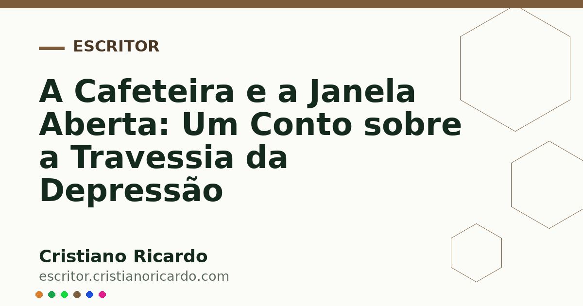Card OG automático: A Cafeteira e a Janela Aberta: Um Conto sobre a Travessia da Depressão