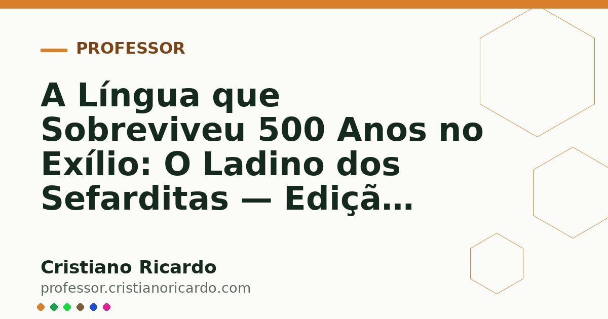 Card OG automático: A Língua que Sobreviveu 500 Anos no Exílio: O Ladino dos Sefarditas — Edição 2004