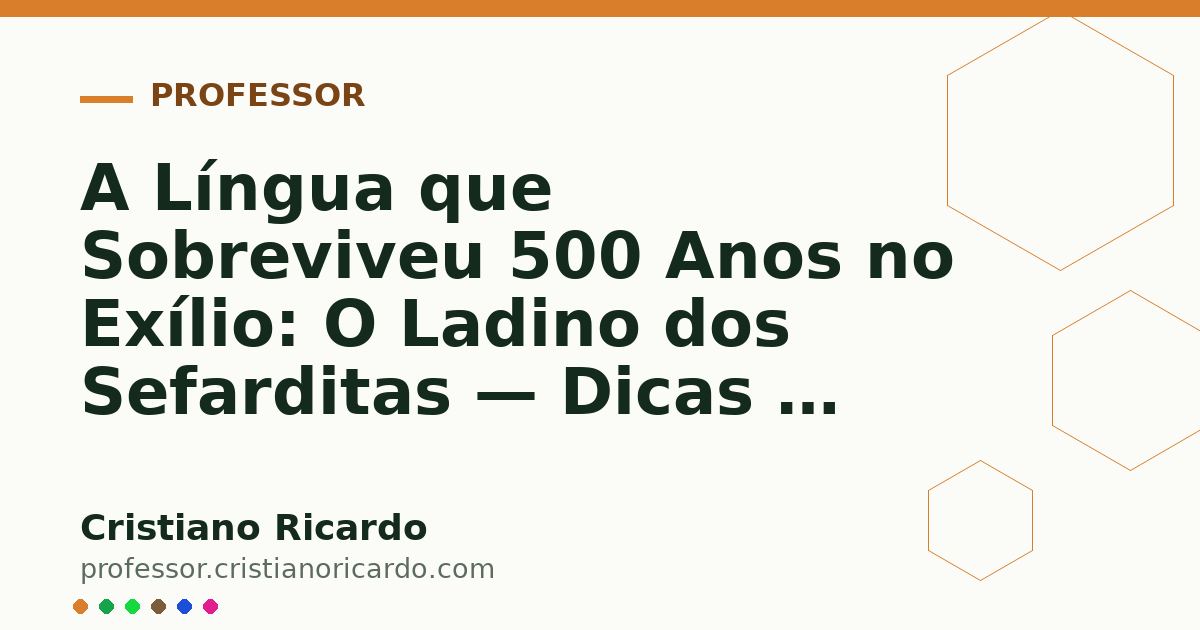 Card OG automático: A Língua que Sobreviveu 500 Anos no Exílio: O Ladino dos Sefarditas — Dicas & Cultura (2005)