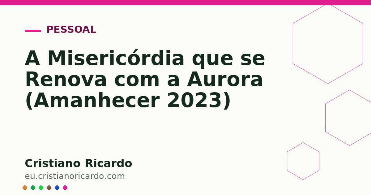 Card OG automático: A Misericórdia que se Renova com a Aurora (Amanhecer 2023)