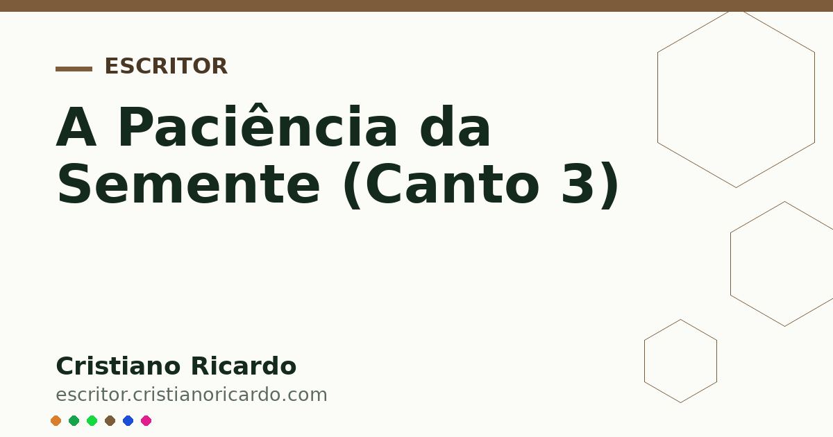 Card OG automático: A Paciência da Semente (Canto 3)