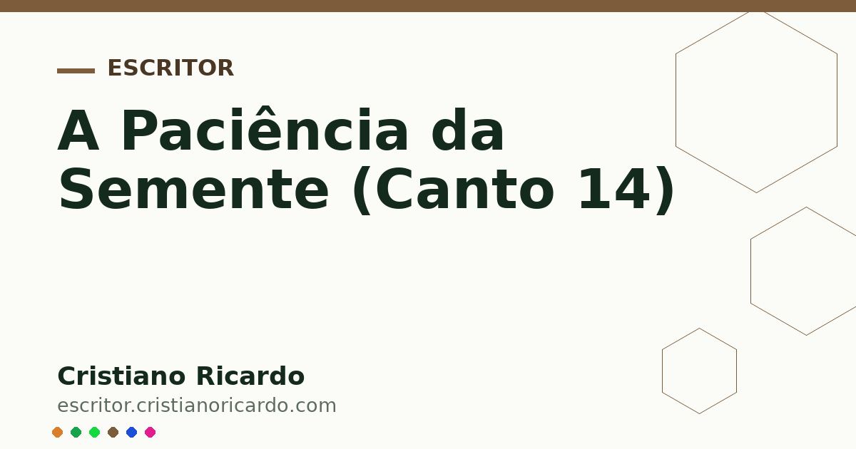 Card OG automático: A Paciência da Semente (Canto 14)