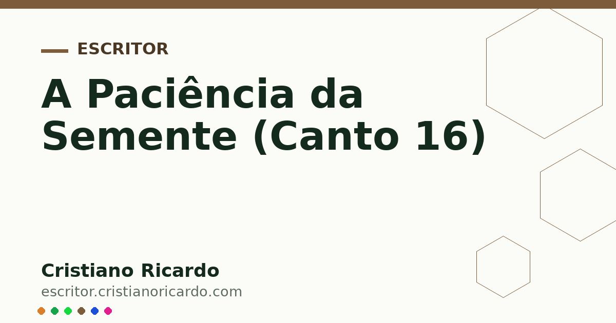 Card OG automático: A Paciência da Semente (Canto 16)