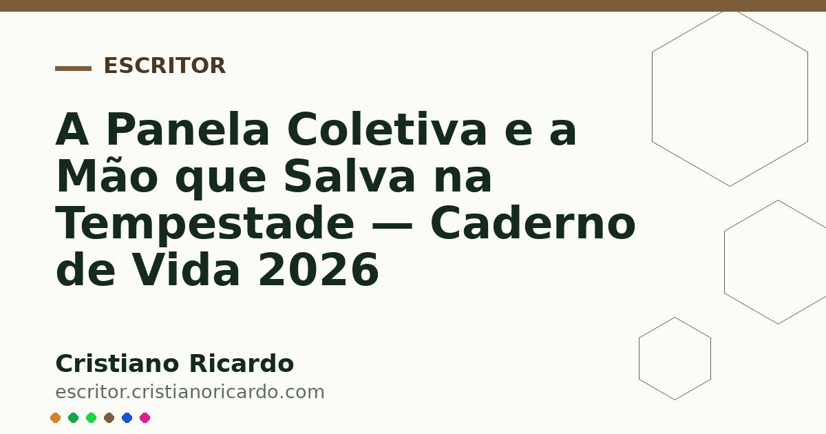 Card OG automático: A Panela Coletiva e a Mão que Salva na Tempestade — Caderno de Vida 2026