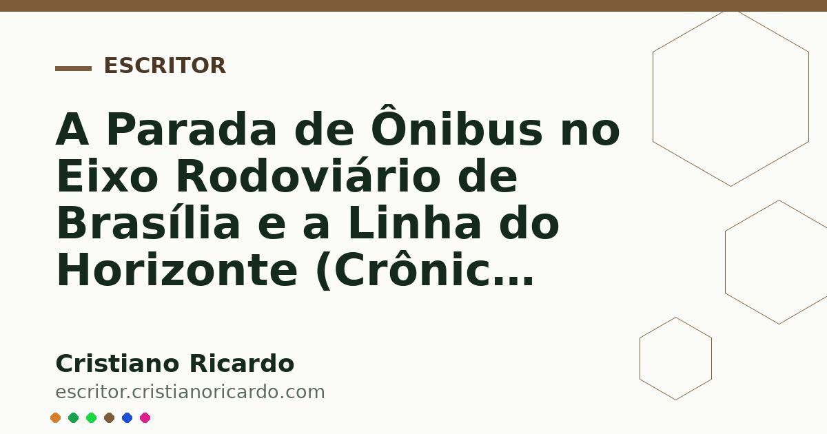 Card OG automático: A Parada de Ônibus no Eixo Rodoviário de Brasília e a Linha do Horizonte (Crônica Urbana 2026)