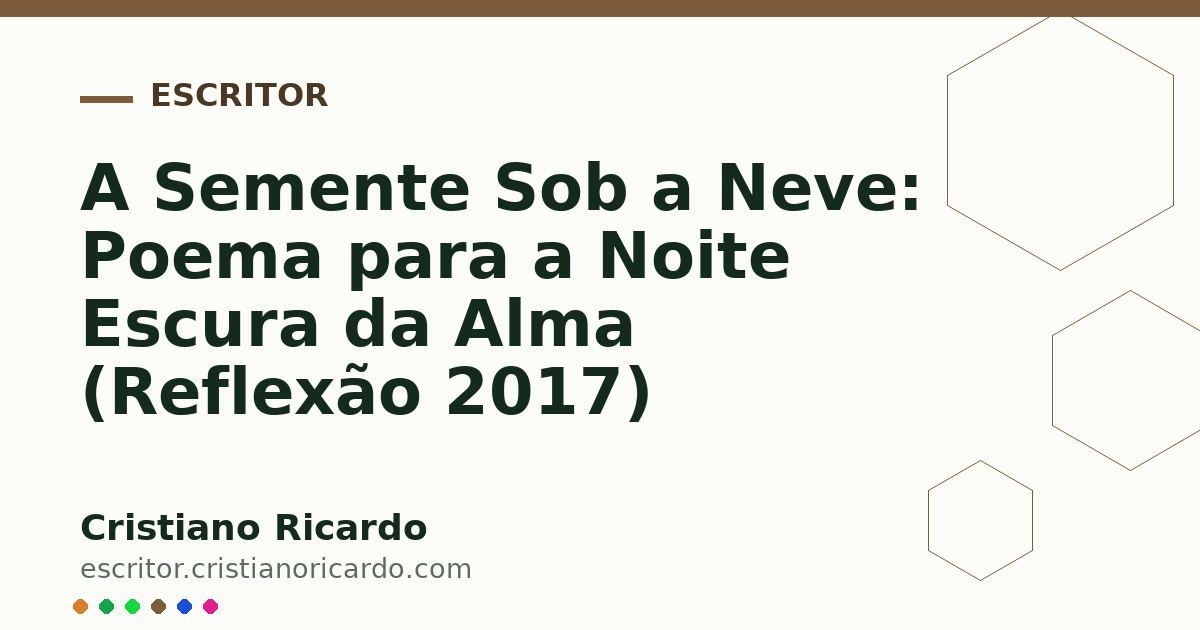 Card OG automático: A Semente Sob a Neve: Poema para a Noite Escura da Alma (Reflexão 2017)