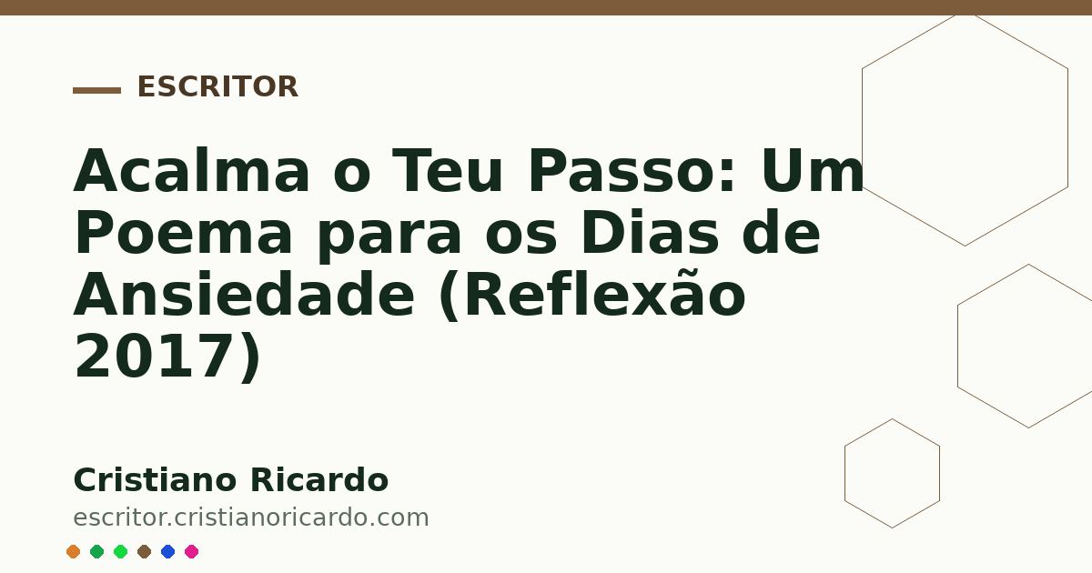 Card OG automático: Acalma o Teu Passo: Um Poema para os Dias de Ansiedade (Reflexão 2017)