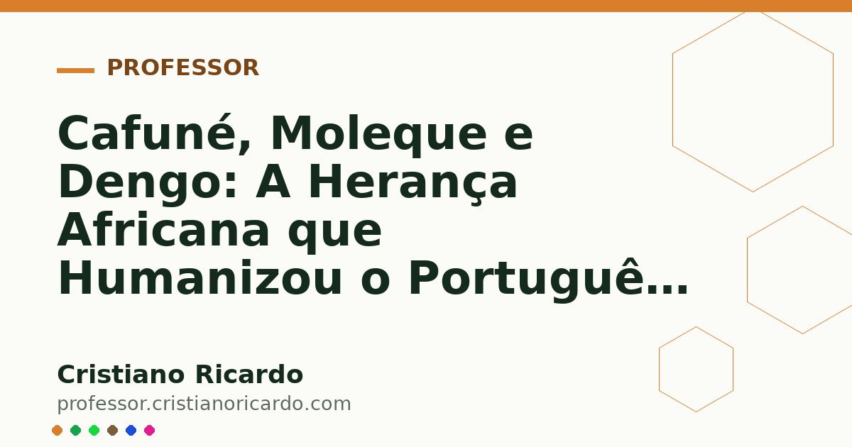 Card OG automático: Cafuné, Moleque e Dengo: A Herança Africana que Humanizou o Português — Edição 2003