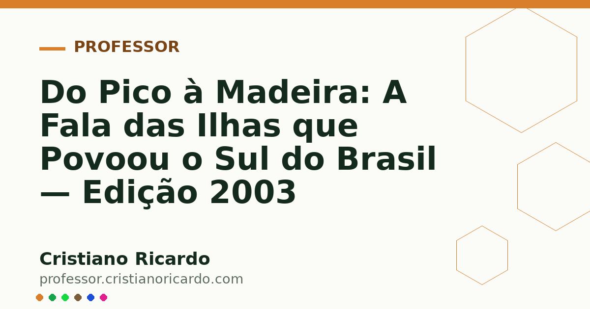 Card OG automático: Do Pico à Madeira: A Fala das Ilhas que Povoou o Sul do Brasil — Edição 2003