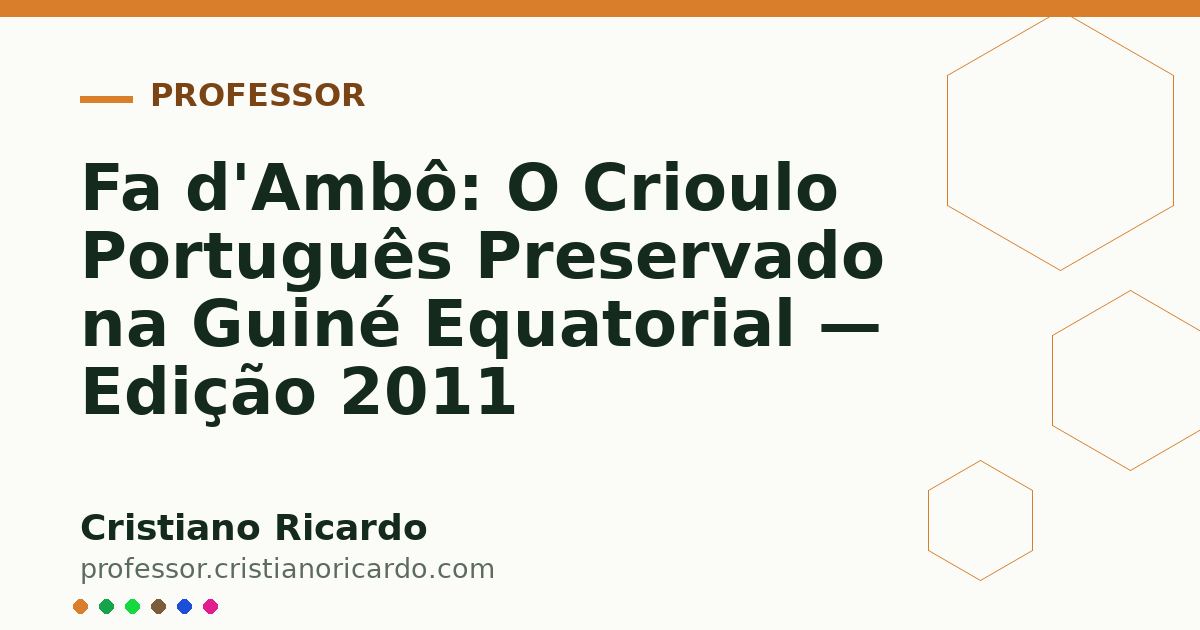 Card OG automático: Fa d'Ambô: O Crioulo Português Preservado na Guiné Equatorial — Edição 2011