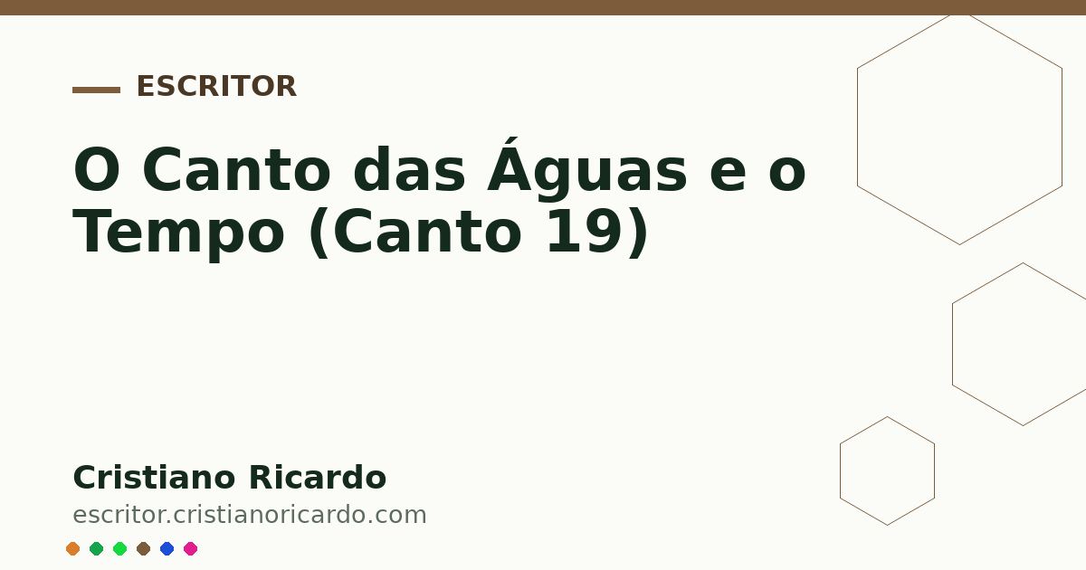 Card OG automático: O Canto das Águas e o Tempo (Canto 19)