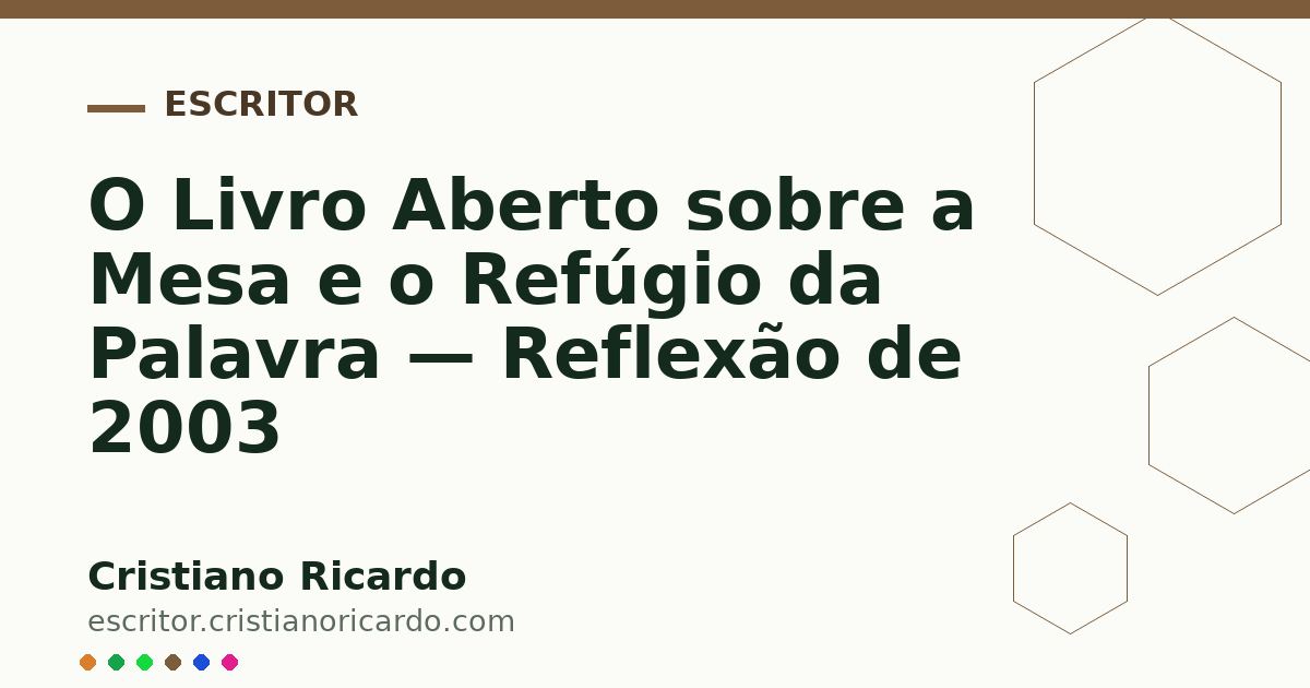 Card OG automático: O Livro Aberto sobre a Mesa e o Refúgio da Palavra — Reflexão de 2003