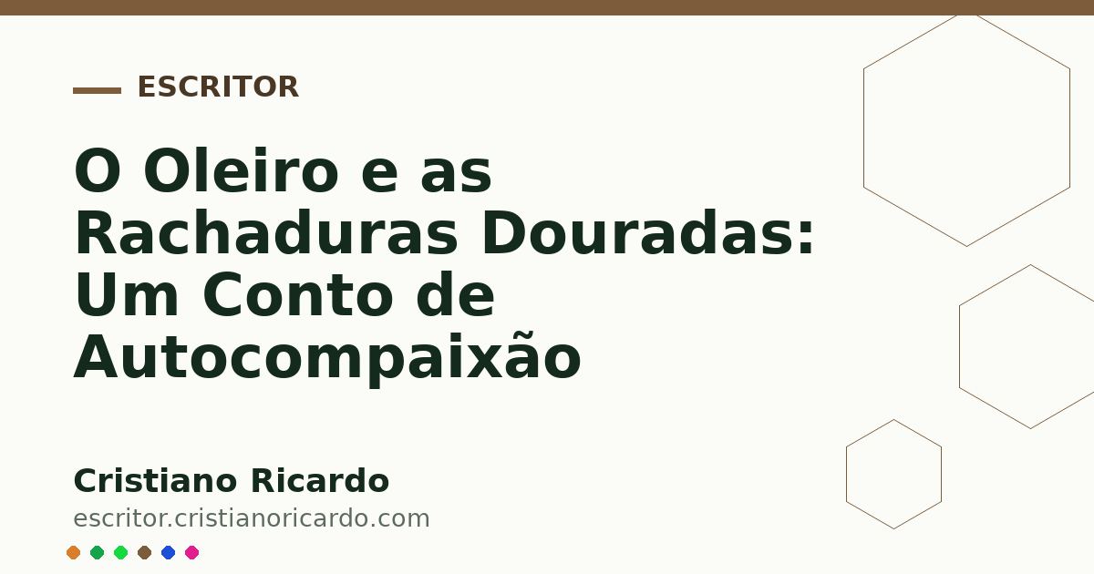 Card OG automático: O Oleiro e as Rachaduras Douradas: Um Conto de Autocompaixão