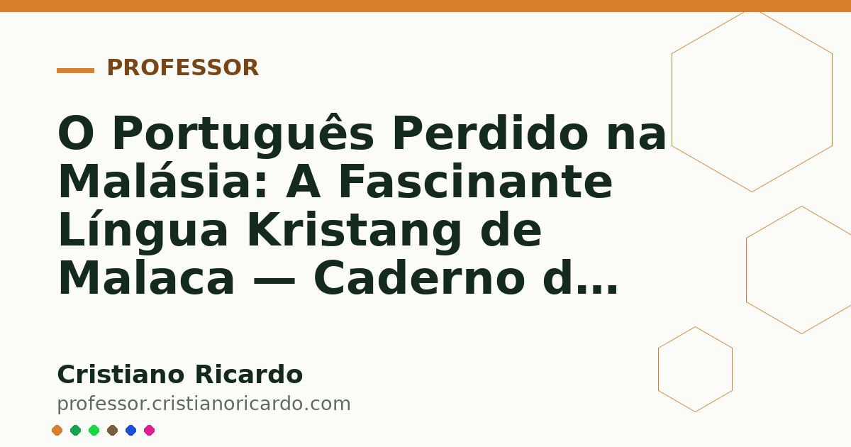 Card OG automático: O Português Perdido na Malásia: A Fascinante Língua Kristang de Malaca — Caderno de Gramática (2014)