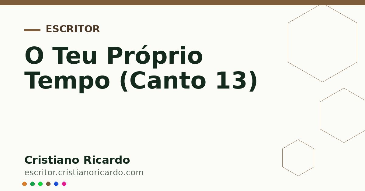 Card OG automático: O Teu Próprio Tempo (Canto 13)