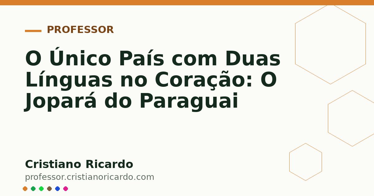 Card OG automático: O Único País com Duas Línguas no Coração: O Jopará do Paraguai