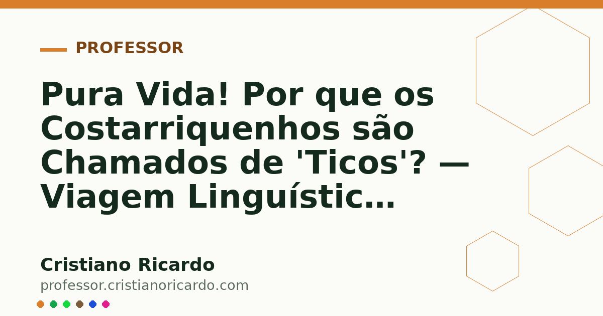 Card OG automático: Pura Vida! Por que os Costarriquenhos são Chamados de 'Ticos'? — Viagem Linguística (2013)